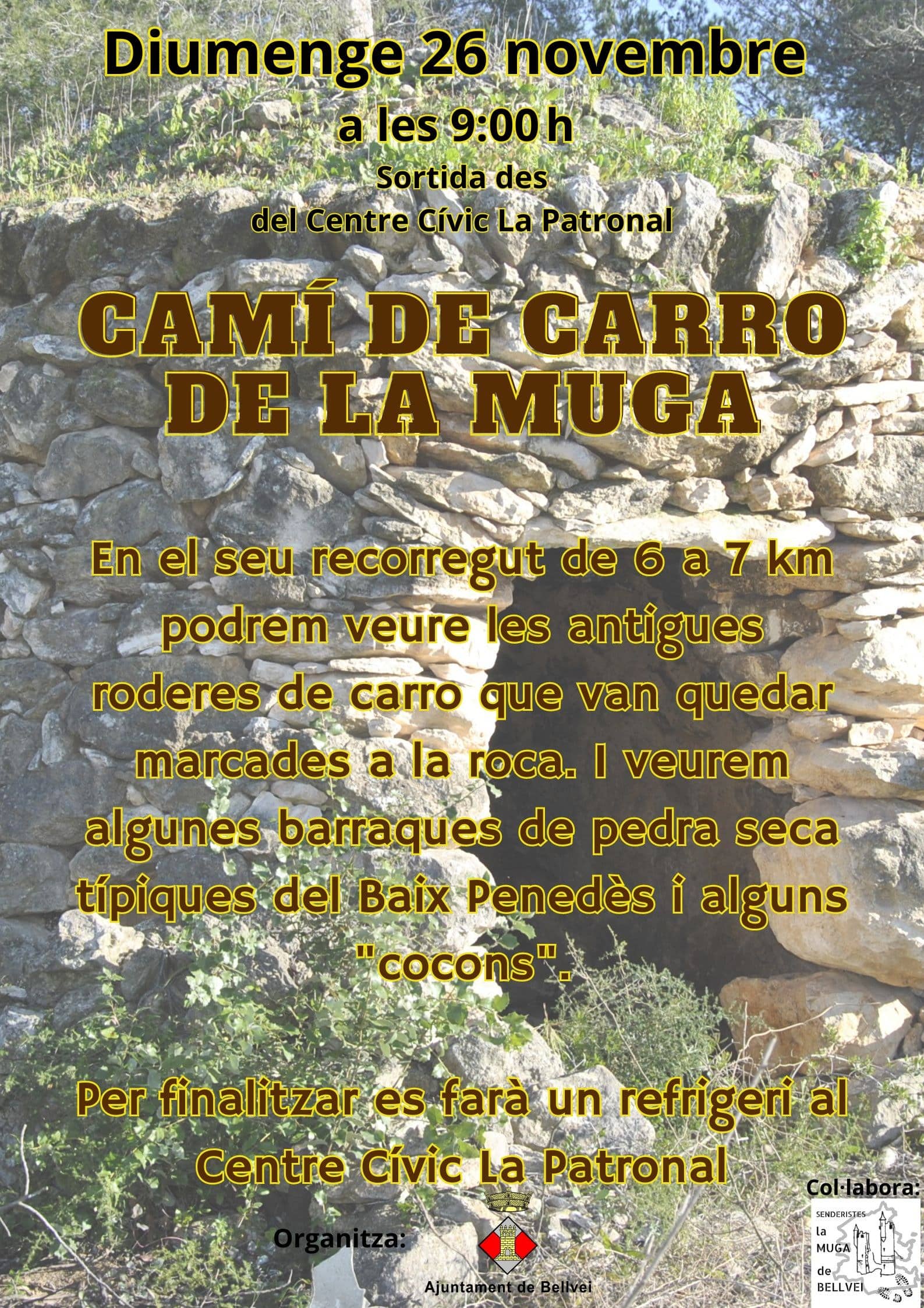 Recorregut pel Camí de Carro per les barraques de pedra seca de Bellvei